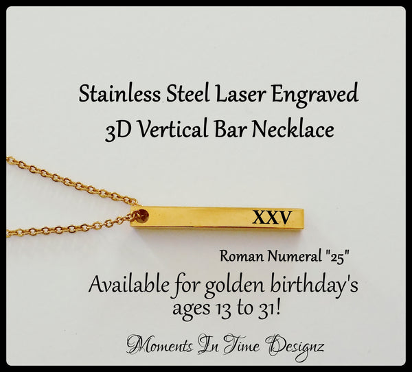 Personalized Golden Birthday Gift, Stainless Steel Vertical 3D Bar Necklace, Laser Engraved, Available For Golden Birthday's Ages 8 to 31